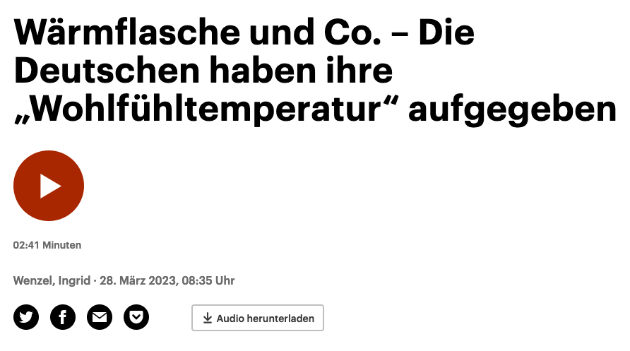 Wärmflasche und Co. – Die Deutschen haben ihre „Wohlfühltemperatur“ aufgegeben. Ein Beitrag von Ingrind Wenzel am 28.03.2023 bei Deutschlandfunk Kultur